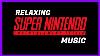 Relaxing Super Nintendo Music 3 Hours