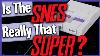 Snes Vs Nes Is The Super Nintendo Really That Much Better